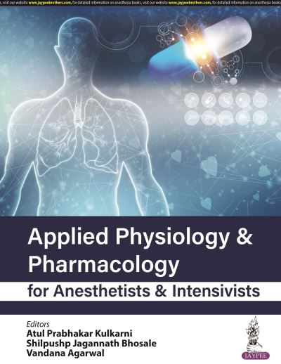 Cover for Atul Prabhakar Kulkarni · Applied Physiology &amp; Pharmacology for Anesthetists &amp; Intensivists (Paperback Book) (2023)