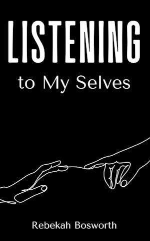 Cover for Rebekah Bosworth · Listening to My Selves (Paperback Book) (2024)