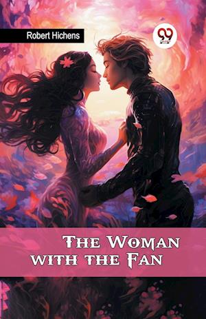 Cover for Robert Hichens · The Woman with the Fan (Paperback Book) (2024)