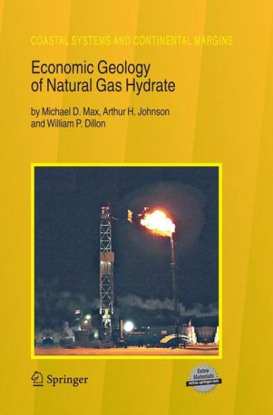 Michael D. Max · Economic Geology of Natural Gas Hydrate - Coastal Systems and Continental Margins (Paperback Book) [2006 edition] (2014)