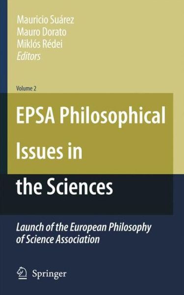 Cover for Mauricio Suarez · EPSA Philosophical Issues in the Sciences: Launch of the European Philosophy of Science Association (Paperback Book) [2010 edition] (2014)
