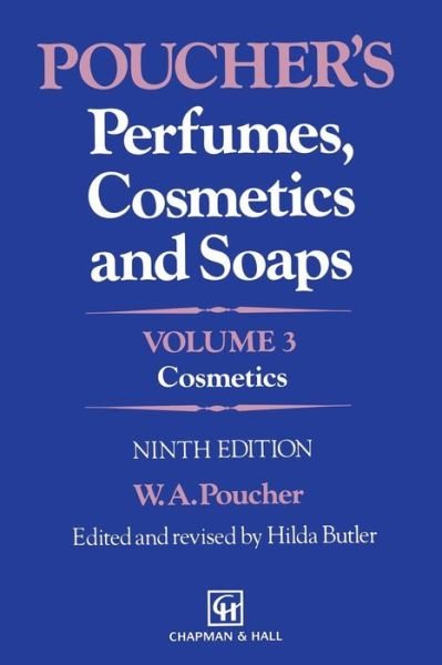 W.A. Poucher · Poucher's Perfumes, Cosmetics and Soaps: Volume 3: Cosmetics (Paperback Book) [9th ed. 1993. Softcover reprint of the original 9t edition] (2012)