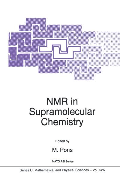 Cover for M Pons · NMR in Supramolecular Chemistry - NATO Science Series C (Paperback Book) [Softcover reprint of the original 1st ed. 1999 edition] (2012)