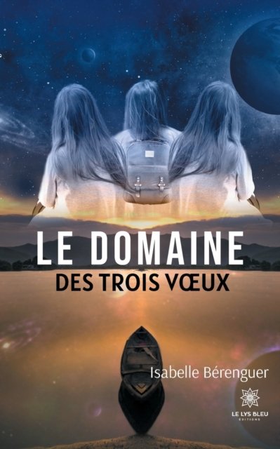 Cover for Berenguer Isabelle · Le domaine des trois voeux (Paperback Bog) (2021)