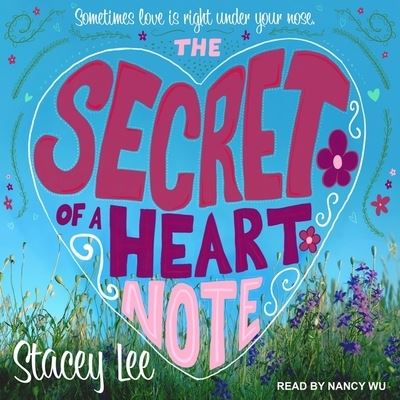 Cover for Stacey Lee · The Secret of a Heart Note Lib/E (CD) (2019)