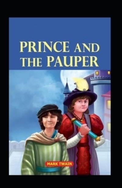Cover for Mark Twain · The Prince and the Pauper by Mark Twain (Paperback Bog) [Illustrated edition] (2022)