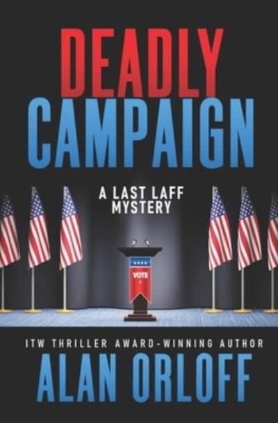 Cover for Alan Orloff · Deadly Campaign (Paperback Book) (2021)