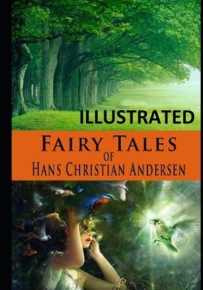 Cover for Hans Christian Andersen · Fairy Tales of Hans Christian Andersen (ILLUSTRATED) (Taschenbuch) (2021)