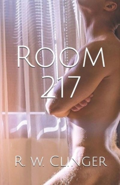 Cover for R W Clinger · Room 217 (Paperback Book) (2021)