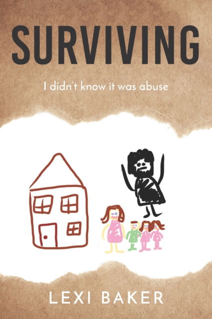 Cover for Lexi Baker · Surviving: I didn't know it was abuse (Paperback Bog) (2021)