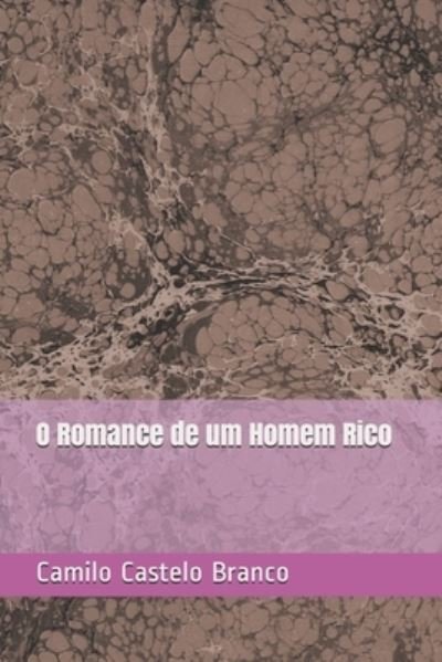 Cover for Camilo Castelo Branco · O Romance de um Homem Rico (Paperback Book) (2020)