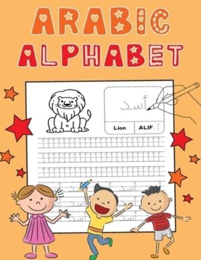 Arabic Alphabet - James Robertson - Bücher - Independently Published - 9798566435503 - 17. November 2020
