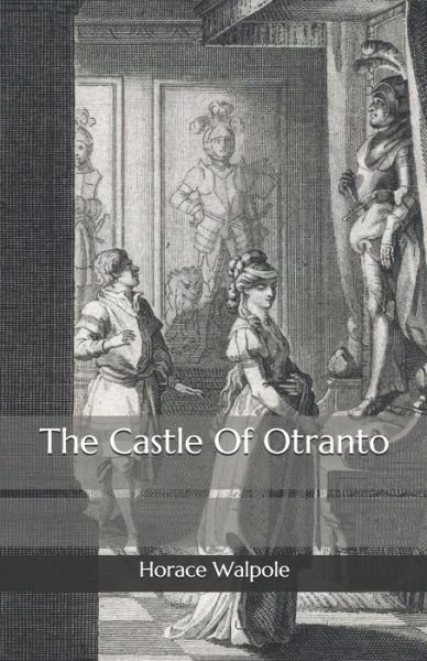 Cover for Horace Walpole · The Castle Of Otranto (Paperback Bog) (2020)