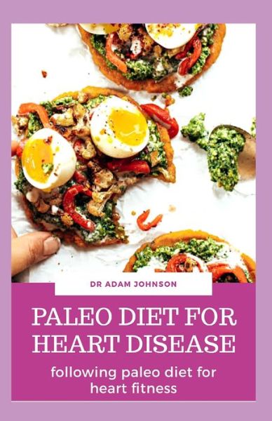 Cover for Adam Johnson · Paleo Diet for Heart Disease (Paperback Book) (2020)