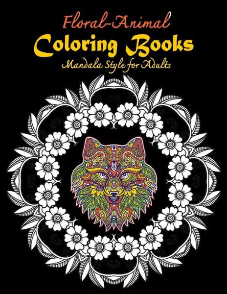 Cover for Audrey Marsh · Floral-Animal Coloring books Mandala Style for Adults (Paperback Book) (2020)