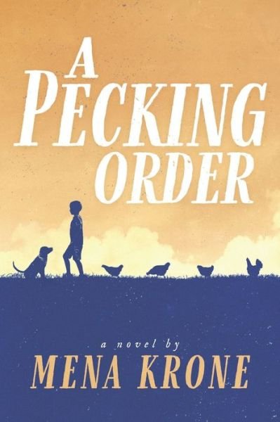 Cover for Mena Krone · A Pecking Order (Pocketbok) (2020)