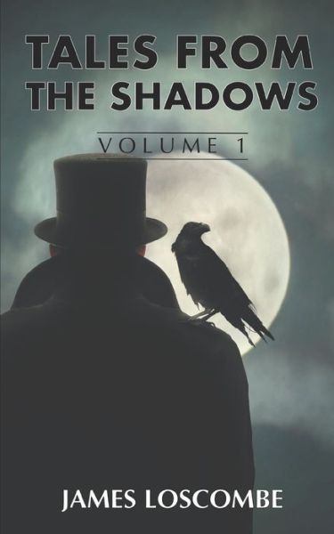 Cover for James Loscombe · Tales from the Shadows (Paperback Book) (2020)