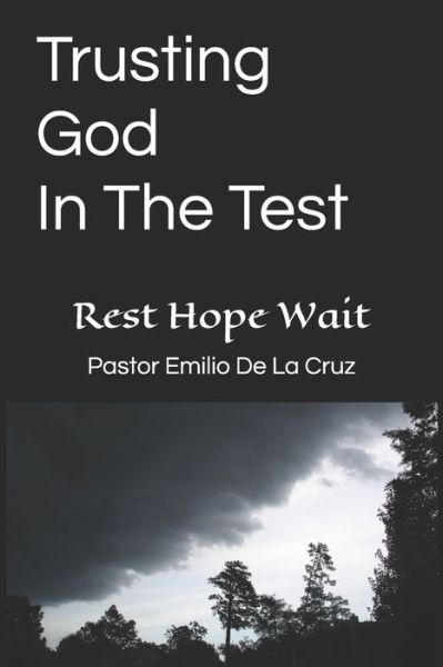 Cover for Emilio De La Cruz · Trusting God In The Test (Paperback Book) (2020)