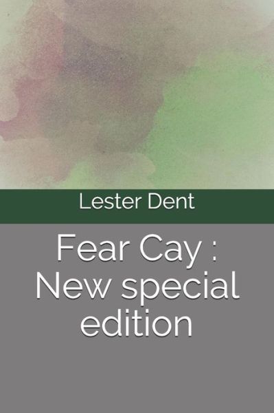 Fear Cay - Lester Dent - Böcker - Independently Published - 9798682801503 - 4 september 2020