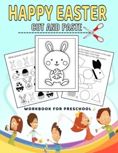 Cover for Tasho Publishing · Easter Cut and Paste Workbook for Preschool: easter scissor skills activity book for kids ages 3-5 (Paperback Book) (2021)