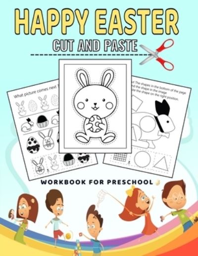 Easter Cut and Paste Workbook for Preschool: easter scissor skills activity book for kids ages 3-5 - Tasho Publishing - Livros - Independently Published - 9798713338503 - 24 de fevereiro de 2021