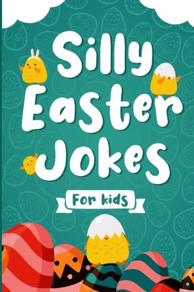 Cover for Faces Happy Faces · Silly Easter Jokes For Kids: A Fun Easter joke book for kids 5-12 years old - Jokes &amp; Riddles Easter Edition (Over 100 jokes), Easter activity book for the whole Family (Gift idea for kids) (Pocketbok) (2021)