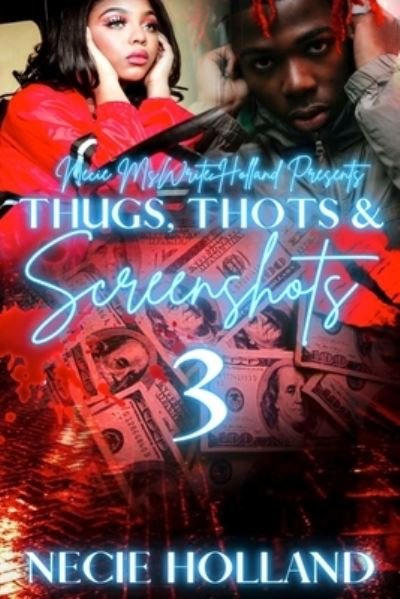 Cover for Necie Holland · Thugs, Thots, and Screenshots 3 (Paperback Bog) (2021)