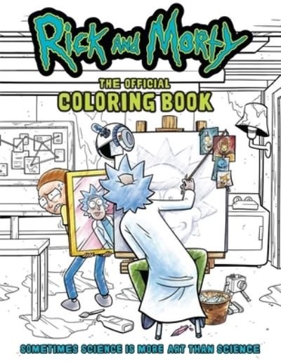 Cover for Insight Editions · Rick and Morty: The Official Coloring Book: Sometimes Science is More Art Than Science (Paperback Bog) (2023)