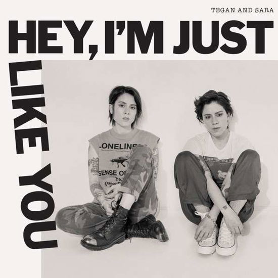 Cover for Tegan and Sara · Hey, I’m Just Like You (CD) (2019)