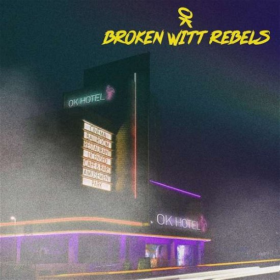Cover for Broken Witt Rebels · Ok Hotel (CD) (2020)