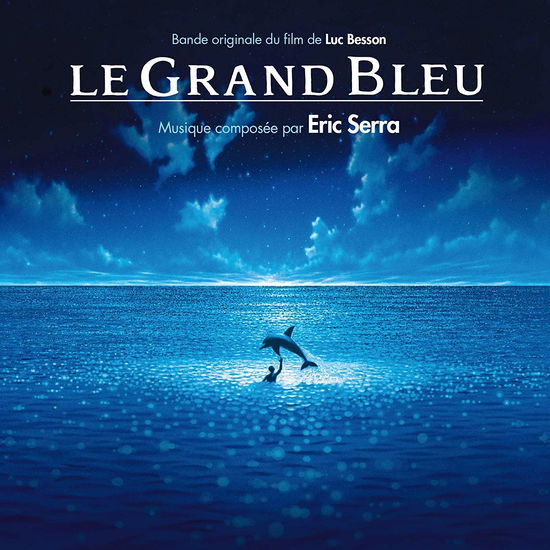 Le Grand Blue - Eric Serra - Musik - UNIVERSAL - 0602508660504 - 6. marts 2020