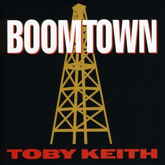 Boomtown - Toby Keith - Musiikki - Umvd - 0602517372504 - perjantai 28. lokakuuta 2011