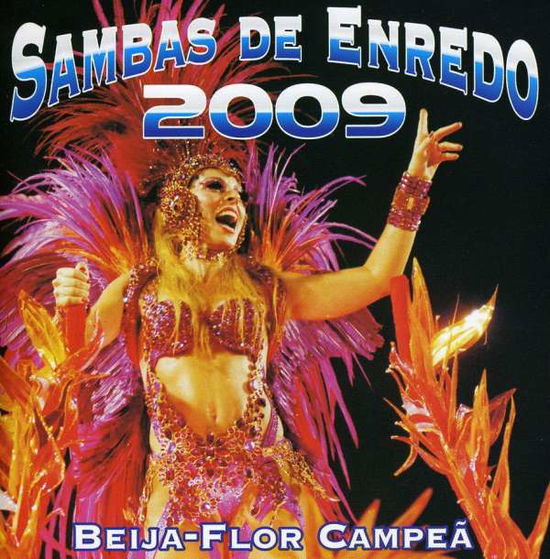 Sambas De Enredo 2009-beija Flor Campea - Carnaval 2009: Sambas De Enredo Various - Musiikki - UNIVERSAL - 0602517934504 - lauantai 1. marraskuuta 2008