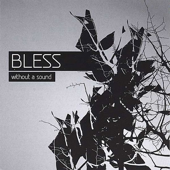 Cover for Bless · Without a Sound (CD) (2008)