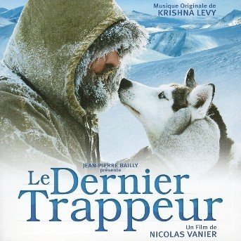 Le Dernier Trappeur - Krishna Levy - Muziek - EMI FRANCE - 0724356046504 - 2 december 2004