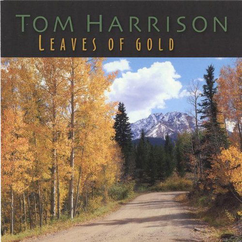 Cover for Tom Harrison · Leaves of Gold (CD) (2006)