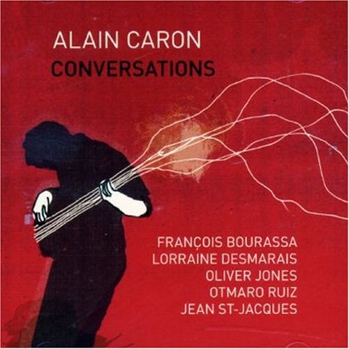 Cover for Alain Caron · Conversations (CD) (2007)