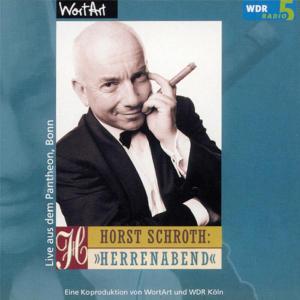 Herrenabend - Horst Schroth - Music - WORTART AS MEDIA GMBH/BUC - 4024851780504 - February 16, 2004