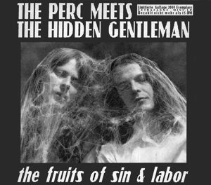 Fruits Of Sin And Labor - Perc Meets The Hidden Gen - Musiikki - SIREENA - 4260182981504 - torstai 29. lokakuuta 2015