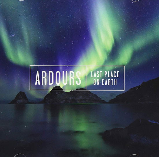 Cover for Ardours · Last Place on Earth (CD) [Japan Import edition] (2019)