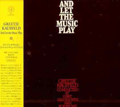 Cover for Greetje Kauffeld · And Let the Music Play (CD) [Japan Import edition] (2001)