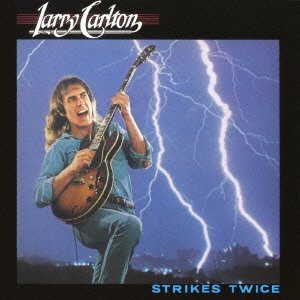 Cover for Larry Carlton · Strikes Twice (CD) [Remastered edition] (2012)