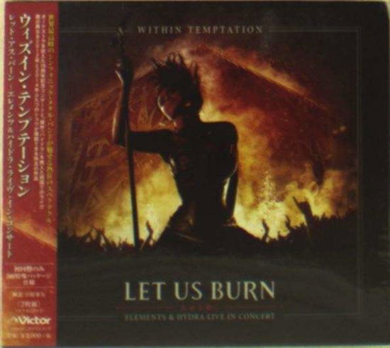 Let Us Burn - Elements & Hydra Live in Concert - Within Temptation - Música - VICTOR ENTERTAINMENT INC. - 4988002680504 - 12 de noviembre de 2014