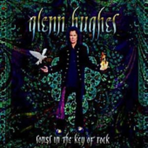 Cover for Glenn Hughes · Songs in the Key of Rock (CD) [Bonus Tracks edition] (2003)