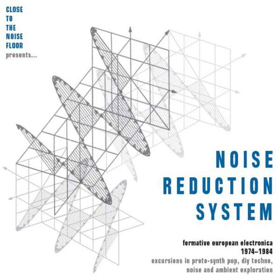 Cover for Noise Reduction System · Noise Reduction System: Formative European Electronica 1974-1984 (CD) (2017)