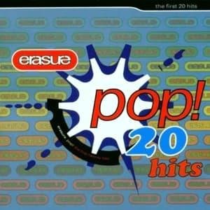 Cover for Erasure · Pop!: The First 20 Hits (CD) (2008)