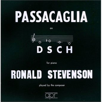 Cover for Ronald Stevenson · Passacaglia On Dsch For Piano (CD) (2019)