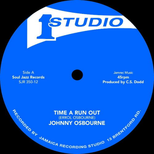Time A Run Out / Got To Fight - 12" - Osbourne, Johnny / Heptones & The Sound Dimension - Music - Soul Jazz Records - 5026328003504 - November 11, 2016