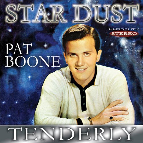 Star Dust / Tenderly - Pat Boone - Musiikki - SEPIA - 5055122111504 - maanantai 12. heinäkuuta 2010