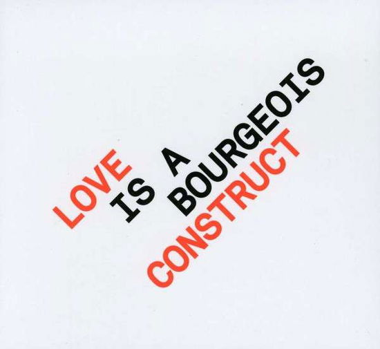 Cover for Pet Shop Boys · Love is a Bourgeois Construct (MCD) (2013)